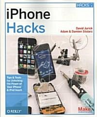 [중고] iPhone Hacks: Pushing the iPhone and iPod Touch Beyond Their Limits (Paperback)