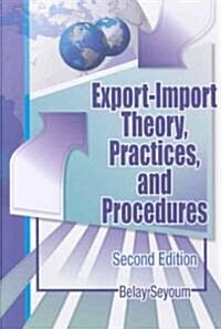 Export-Import Theory, Practices, and Procedures (Paperback, 2nd)