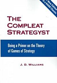 The Compleat Strategyst: Being a Primer on the Theory of Games of Strategy (Paperback)