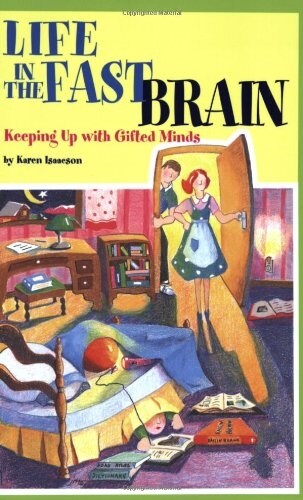 Life in the Fast Brain: Keeping Up with Gifted Minds (Paperback)