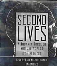 Second Lives: A Journey Through Virtual Worlds (Audio CD)