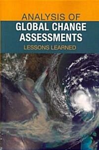 Analysis of Global Change Assessments: Lessons Learned (Paperback)