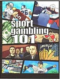 Sport Gambling 101 (Paperback)