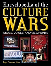 Culture Wars: An Encyclopedia of Issues, Viewpoints, and Voices (Hardcover)