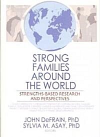 Strong Families Around the World: Strengths-Based Research and Perspectives (Paperback)