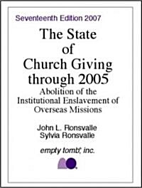 The State of Church Giving through 2005 (Paperback, 17th)