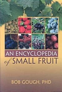 [중고] An Encyclopedia of Small Fruit (Paperback)