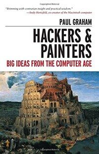 Hackers & painters : big ideas from the computer age 1st ed