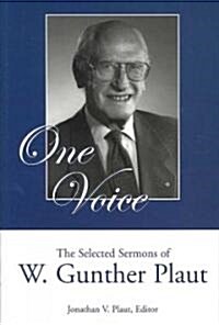 One Voice: The Selected Sermons of W. Gunther Plaut (Paperback)