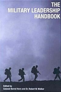 The Military Leadership Handbook (Paperback)