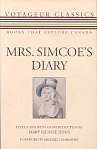 Mrs. Simcoes Diary (Paperback)