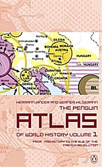 The Penguin Atlas of World History : From Prehistory to the Eve of the French Revolution (Paperback)
