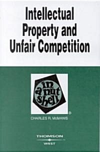 Intellectual Property and Unfair Competition in a Nutshell (Paperback, 5th)