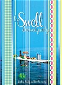 The Swell Dressed Party (Hardcover)