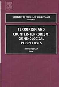 Terrorism and Counter-Terrorism: Criminological Perspectives (Hardcover)