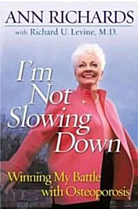 Im Not Slowing Down (Paperback, Reprint)