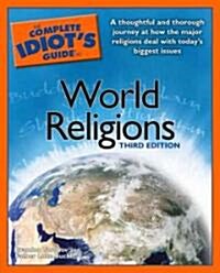 The Complete Idiots Guide to World Religions (Paperback, 3rd)