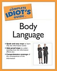 The Complete Idiots Guide to Body Language (Paperback)