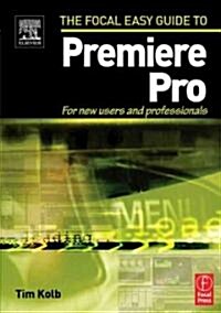 The Focal Easy Guide to Premiere Pro (Paperback)