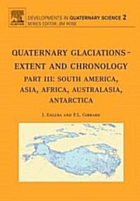 Quanternary Glaciations Extent and Chronology (Hardcover, PCK)