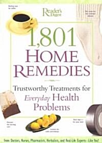 1,801 Home Remedies: Trustworthy Treatments for Everyday Health Problems (Paperback)