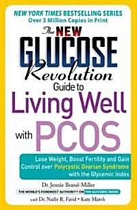 The New Glucose Revolution Guide to Living Well With PCOS (Paperback)