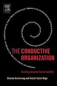 The Conductive Organization (Paperback)