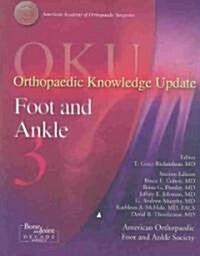 Orthopedic Knowledge Update Foot and Ankle 3 (Paperback, 3rd)