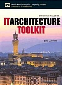 It Architecture Toolkit (Hardcover)
