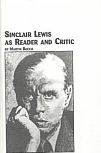 Sinclair Lewis As Reader and Critic (Hardcover)