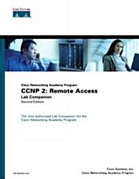 CCNP 2: Remote Access Lab Companion (Cisco Networking Academy Program) (Paperback, 2, Revised)