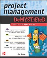 Project Management Demystified (Paperback)