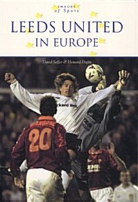 Leeds United in Europe (Paperback)