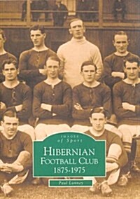 Hibernian Football Club 1875-1975 (Paperback)