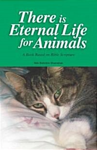 There Is Eternal Life for Animals (Paperback)