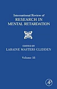 International Review of Research in Mental Retardation: Volume 35 (Hardcover)