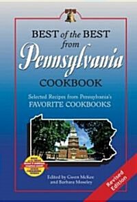 Best of the Best from Pennsylvania Cookbook: Selected Recipes from Pennsylvanias Favorite Cookbooks                                                   (Paperback, Revised)