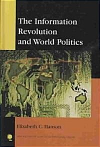 The Information Revolution and World Politics (Hardcover)