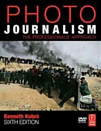 Photojournalism : The Professionals Approach (Paperback, 6 Rev ed)