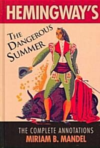 Hemingways the Dangerous Summer: The Complete Annotations (Hardcover)