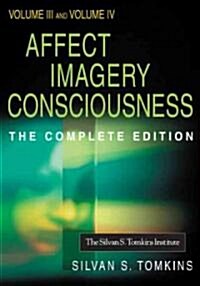 Affect Imagery Consciousness: Volume III: The Negative Affects: Anger and Fear and Volume IV: Cognition: Duplication and Transformation of Informati (Hardcover)