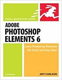 Photoshop Elements 6 for Windows (Paperback, 1st)