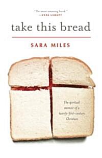 Take This Bread: A Radical Conversion (Paperback)