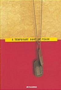 A Temporary Sort of Peace: A Memoir of Vietnam (Hardcover)