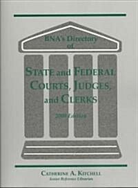 Directory of State and Federal Courts, Judges and Clerks: 2008 (Hardcover)