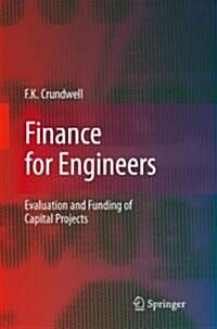 Finance for Engineers : Evaluation and Funding of Capital Projects (Hardcover)