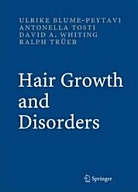 Hair Growth and Disorders (Hardcover, 1st)