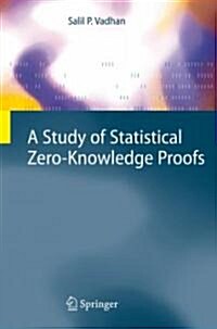 A Study of Statistical Zero-Knowledge Proofs (Hardcover)