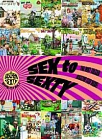 Sex to Sexty: The Most Vulgar Magazine Ever Made! (Hardcover)