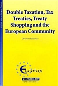 Double Taxation, Tax Treaties, Treaty Shopping and the European Community (Hardcover)